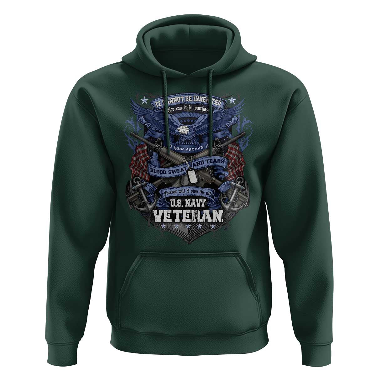 US Military Navy Veteran Hoodie It Cannot Be Inherited Nor Can It Be Purchased I Have Earned It
