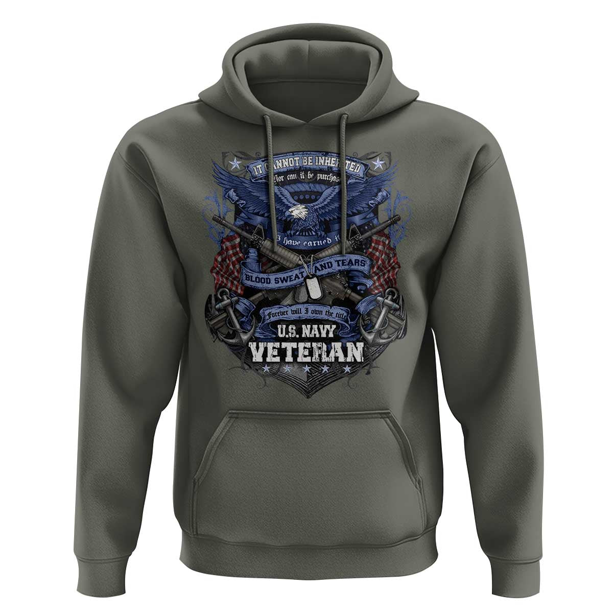 US Military Navy Veteran Hoodie It Cannot Be Inherited Nor Can It Be Purchased I Have Earned It