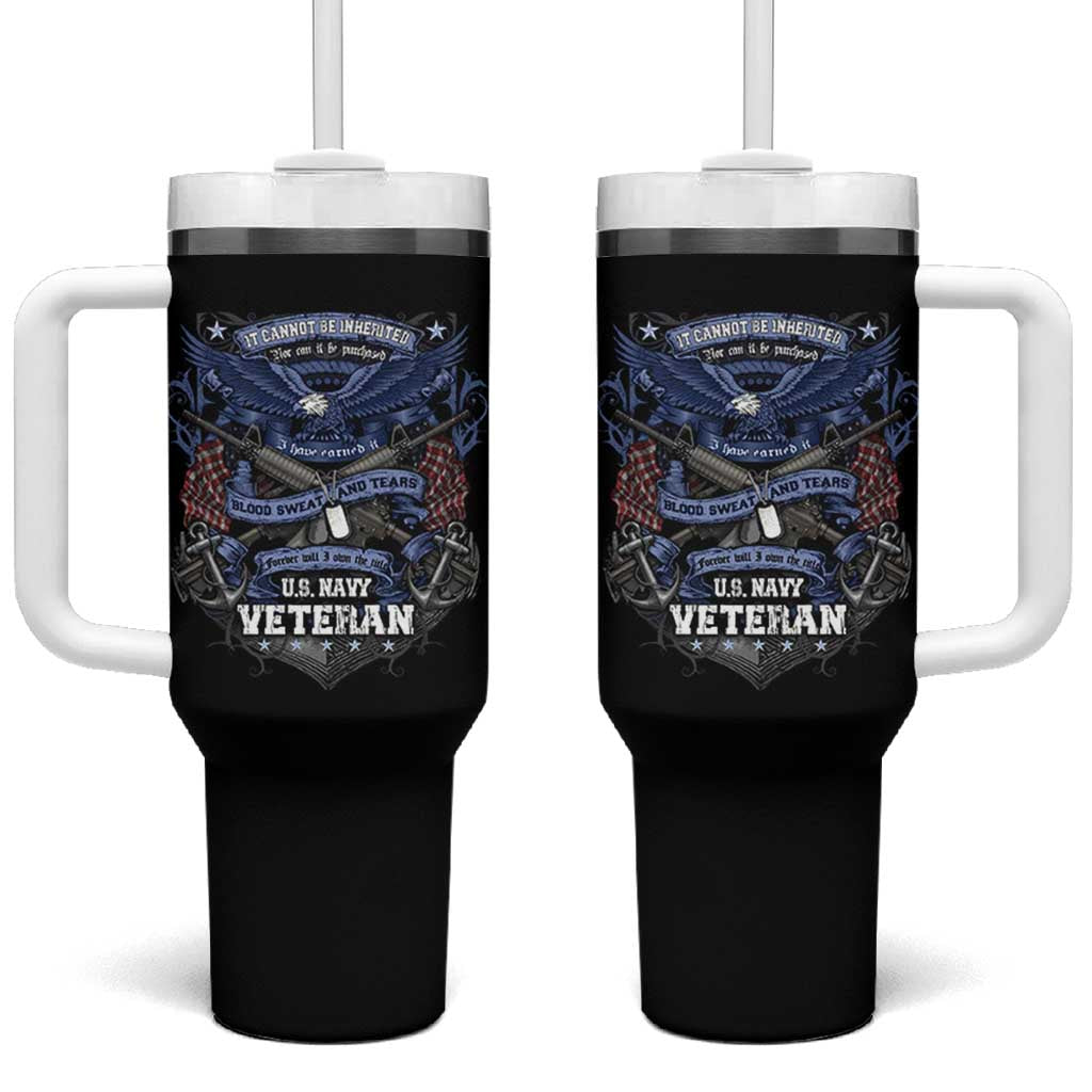 US Military Navy Veteran Tumbler With Handle It Cannot Be Inherited Nor Can It Be Purchased I Have Earned It