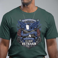 US Military Navy Veteran T Shirt It Cannot Be Inherited Nor Can It Be Purchased I Have Earned It