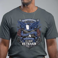 US Military Navy Veteran T Shirt It Cannot Be Inherited Nor Can It Be Purchased I Have Earned It