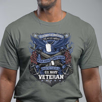 US Military Navy Veteran T Shirt It Cannot Be Inherited Nor Can It Be Purchased I Have Earned It