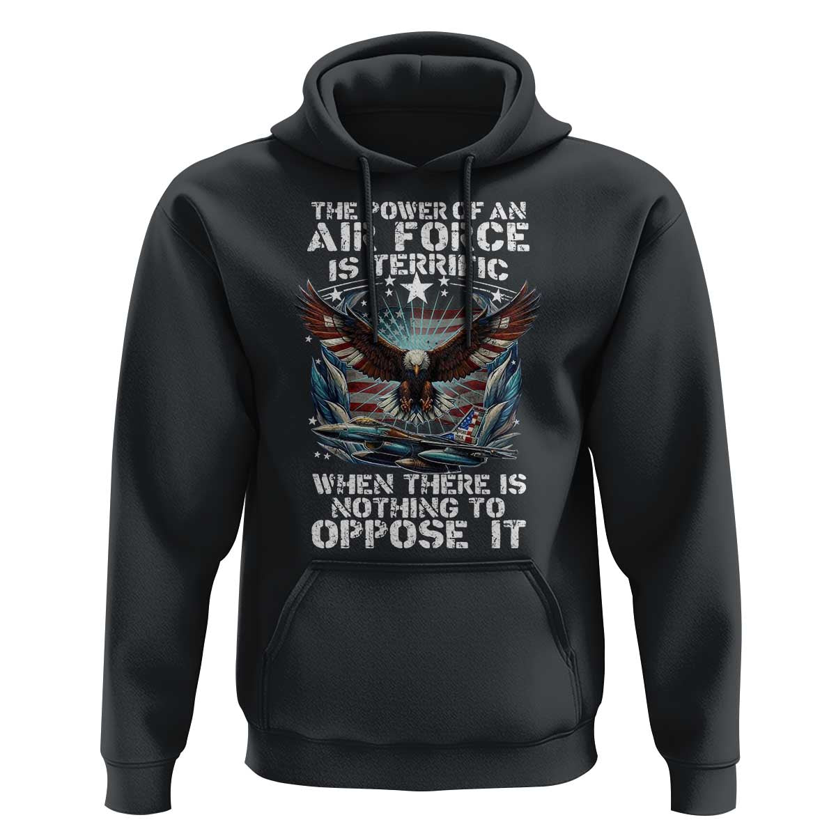 The Power Of An Air Force Is Terrific When There Is Nothing To Oppose It Hoodie Veteran Winston Churchill Quote