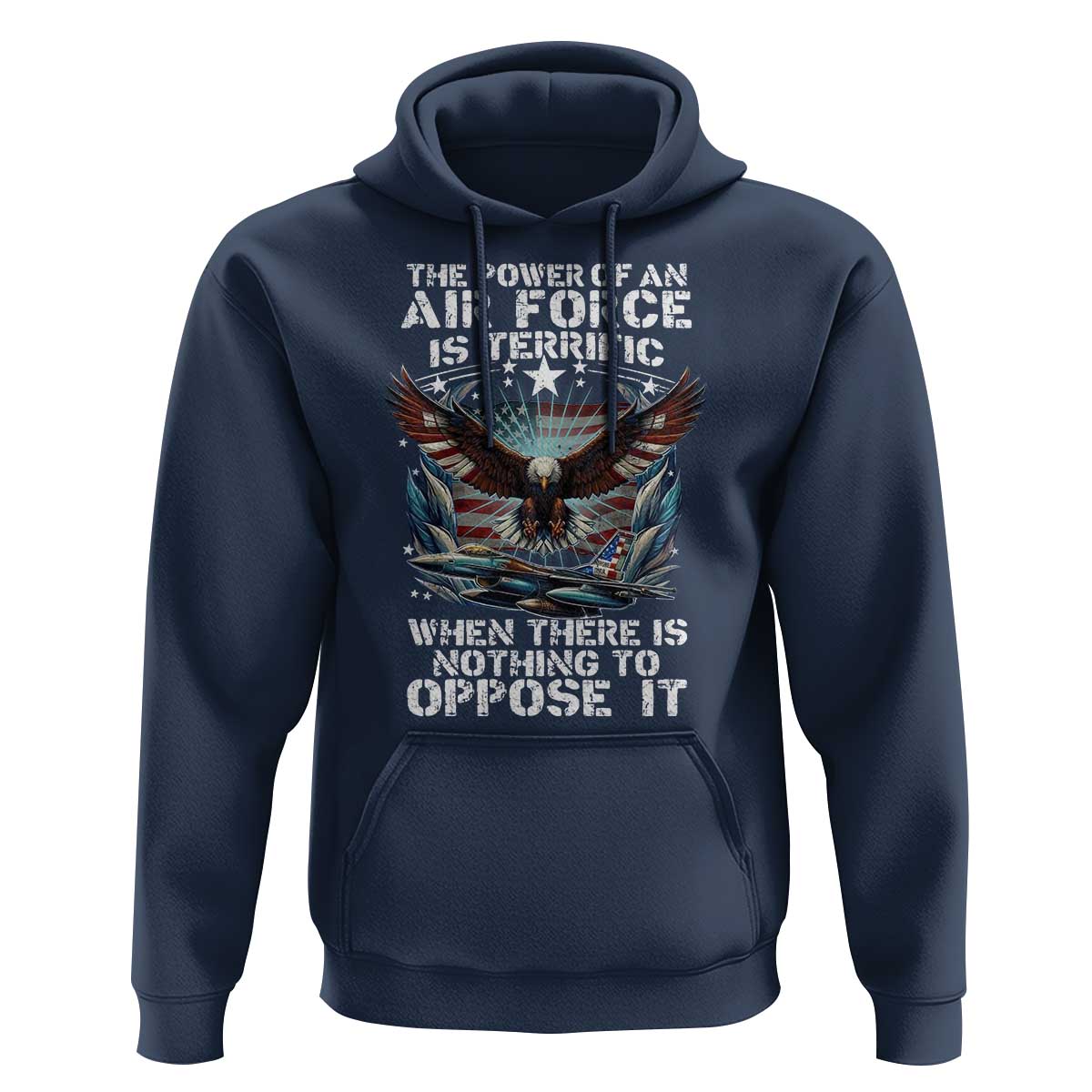 The Power Of An Air Force Is Terrific When There Is Nothing To Oppose It Hoodie Veteran Winston Churchill Quote
