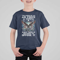 The Power Of An Air Force Is Terrific When There Is Nothing To Oppose It T Shirt For Kid Veteran Winston Churchill Quote