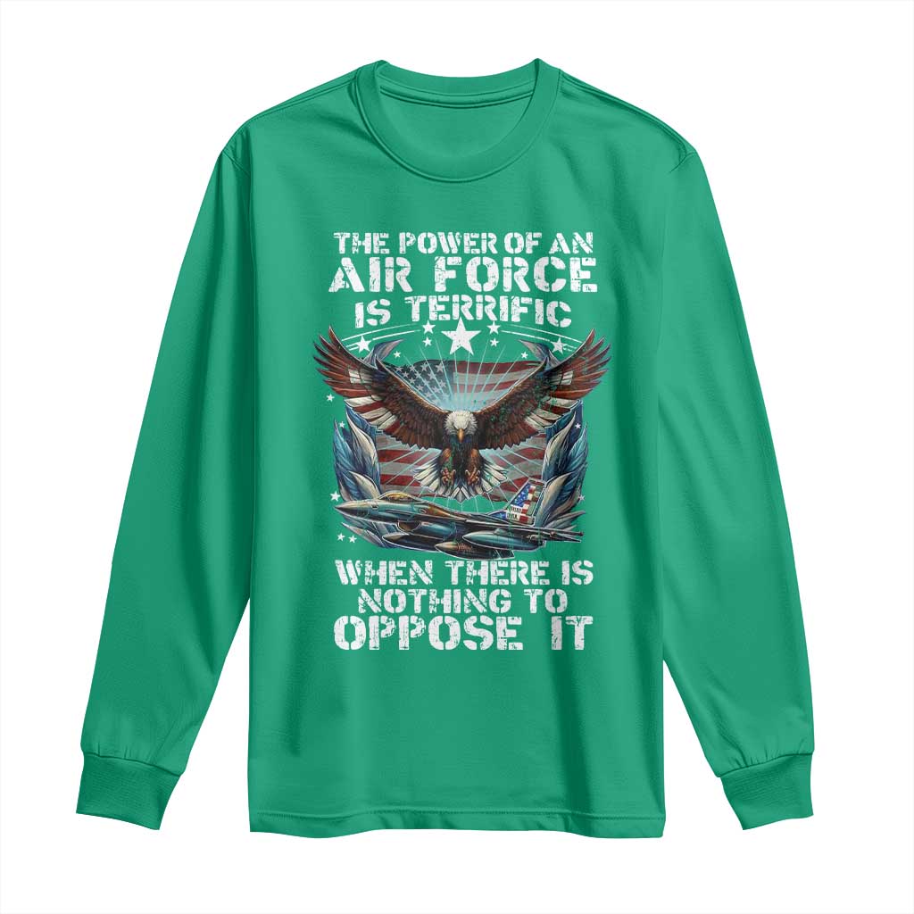 The Power Of An Air Force Is Terrific When There Is Nothing To Oppose It Long Sleeve Shirt Veteran Winston Churchill Quote