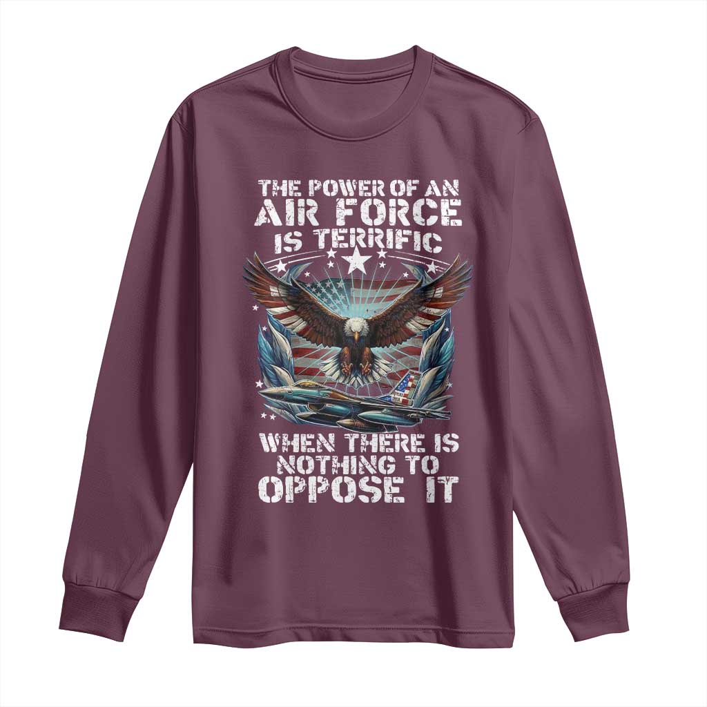 The Power Of An Air Force Is Terrific When There Is Nothing To Oppose It Long Sleeve Shirt Veteran Winston Churchill Quote