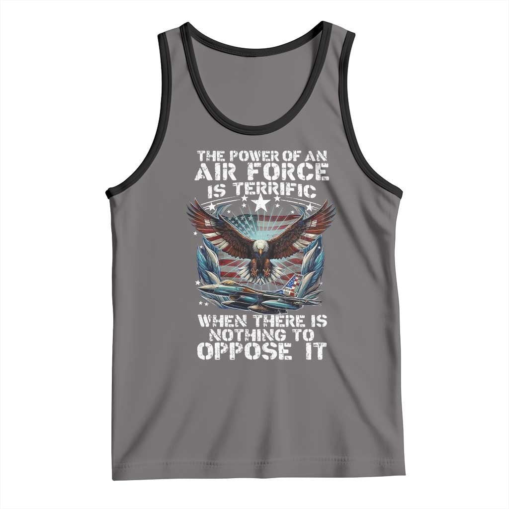 The Power Of An Air Force Is Terrific When There Is Nothing To Oppose It Tank Top Veteran Winston Churchill Quote