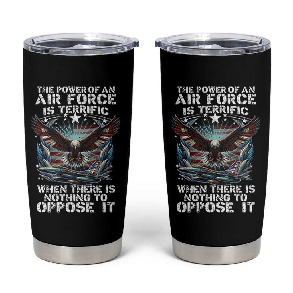The Power Of An Air Force Is Terrific When There Is Nothing To Oppose It Tumbler Cup Veteran Winston Churchill Quote