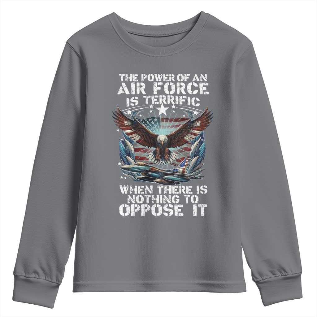 The Power Of An Air Force Is Terrific When There Is Nothing To Oppose It Youth Sweatshirt Veteran Winston Churchill Quote