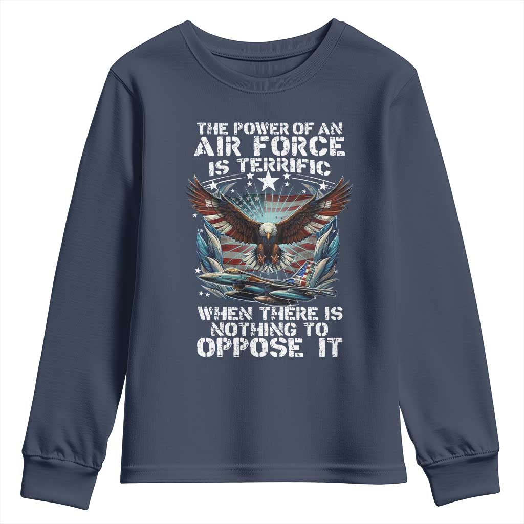 The Power Of An Air Force Is Terrific When There Is Nothing To Oppose It Youth Sweatshirt Veteran Winston Churchill Quote