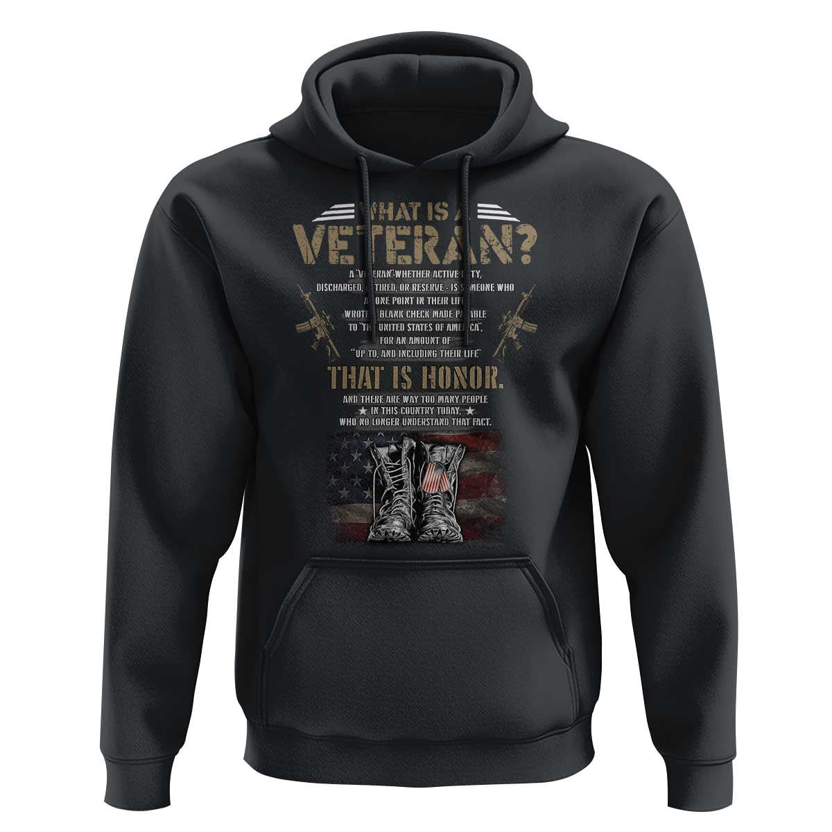 What Is A Veteran That Is Honor American Flag Hoodie Veteran's Day