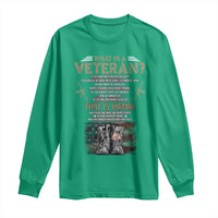 What Is A Veteran That Is Honor American Flag Long Sleeve Shirt Veteran's Day