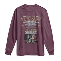 What Is A Veteran That Is Honor American Flag Long Sleeve Shirt Veteran's Day