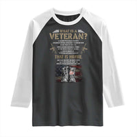 What Is A Veteran That Is Honor American Flag Raglan Shirt Veteran's Day