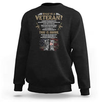 What Is A Veteran That Is Honor American Flag Sweatshirt Veteran's Day
