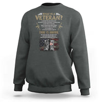What Is A Veteran That Is Honor American Flag Sweatshirt Veteran's Day