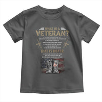 What Is A Veteran That Is Honor American Flag Toddler T Shirt Veteran's Day