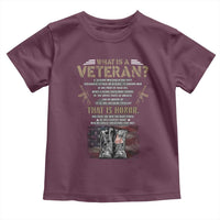 What Is A Veteran That Is Honor American Flag Toddler T Shirt Veteran's Day
