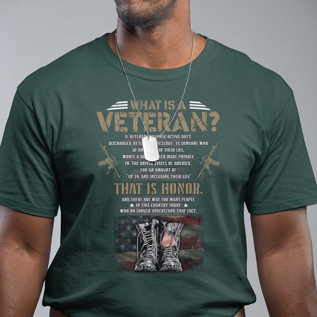 What Is A Veteran That Is Honor American Flag T Shirt Veteran's Day