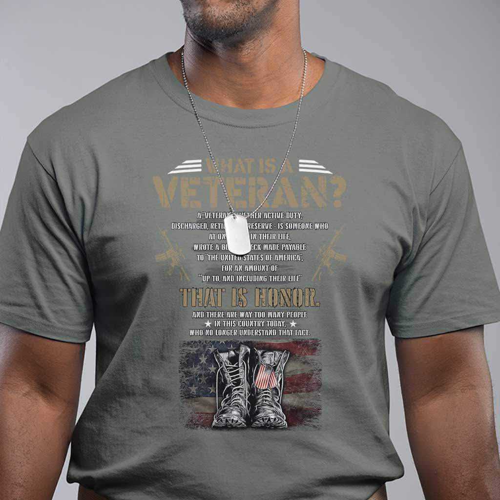 What Is A Veteran That Is Honor American Flag T Shirt Veteran's Day