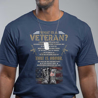What Is A Veteran That Is Honor American Flag T Shirt Veteran's Day