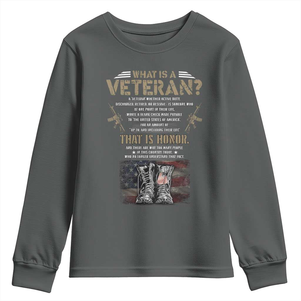 What Is A Veteran That Is Honor American Flag Youth Sweatshirt Veteran's Day