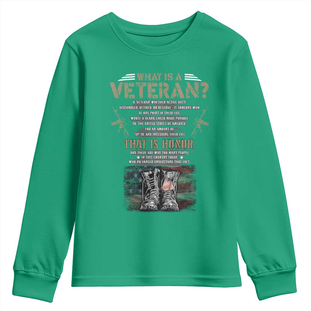 What Is A Veteran That Is Honor American Flag Youth Sweatshirt Veteran's Day