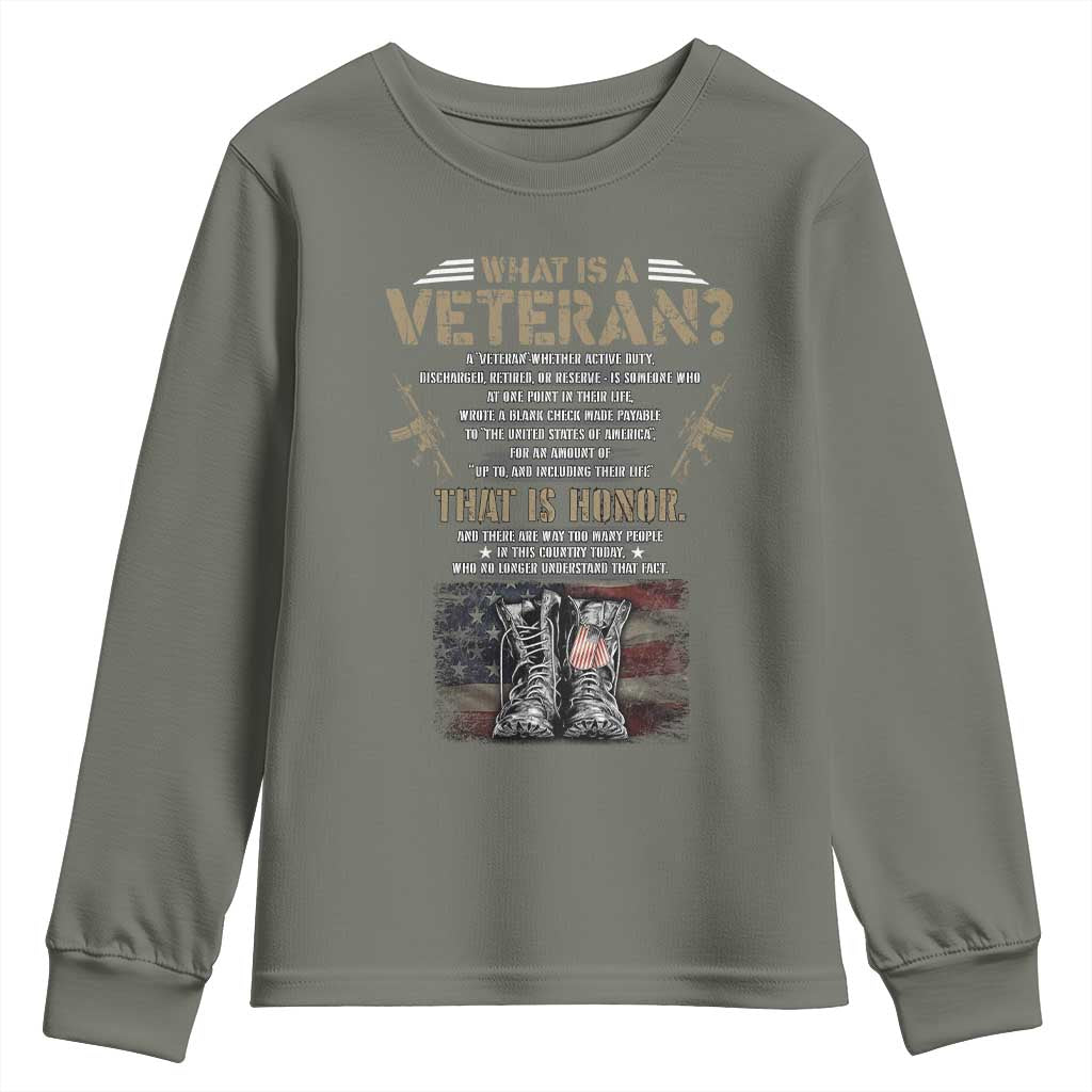 What Is A Veteran That Is Honor American Flag Youth Sweatshirt Veteran's Day