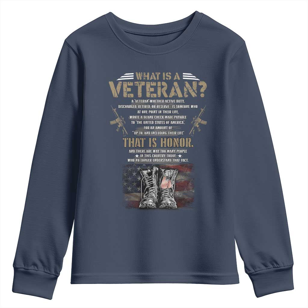 What Is A Veteran That Is Honor American Flag Youth Sweatshirt Veteran's Day