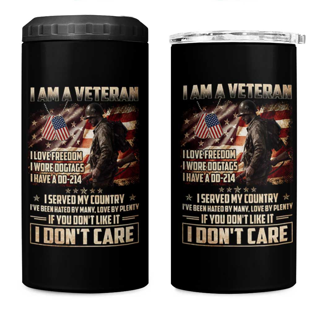 I Am A Veteran I Served My Country If You Don't Like It I Don't Care 4 in 1 Can Cooler Tumbler