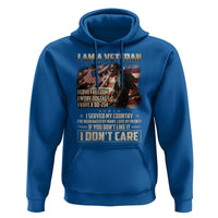 I Am A Veteran I Served My Country If You Don't Like It I Don't Care Hoodie