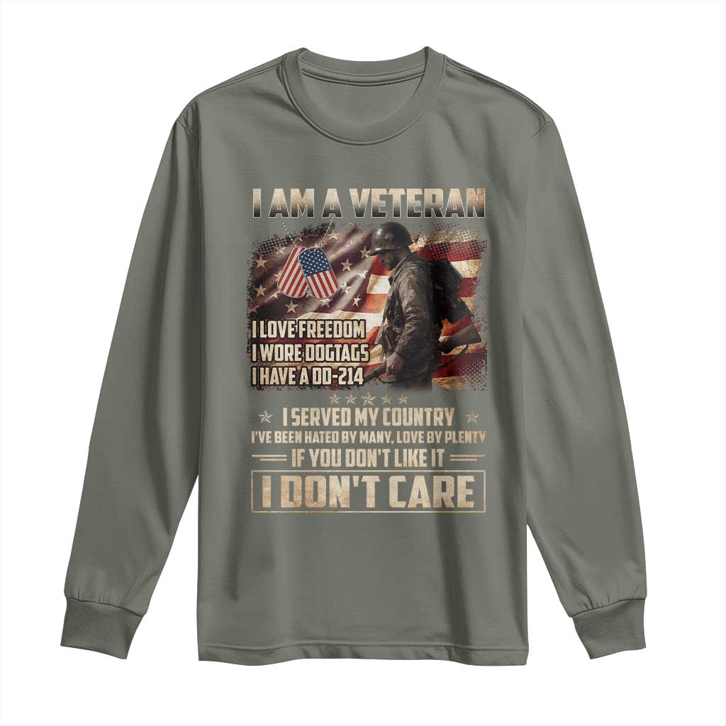I Am A Veteran I Served My Country If You Don't Like It I Don't Care Long Sleeve Shirt