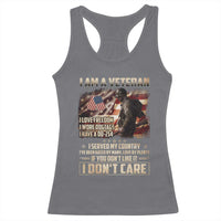 I Am A Veteran I Served My Country If You Don't Like It I Don't Care Racerback Tank Top