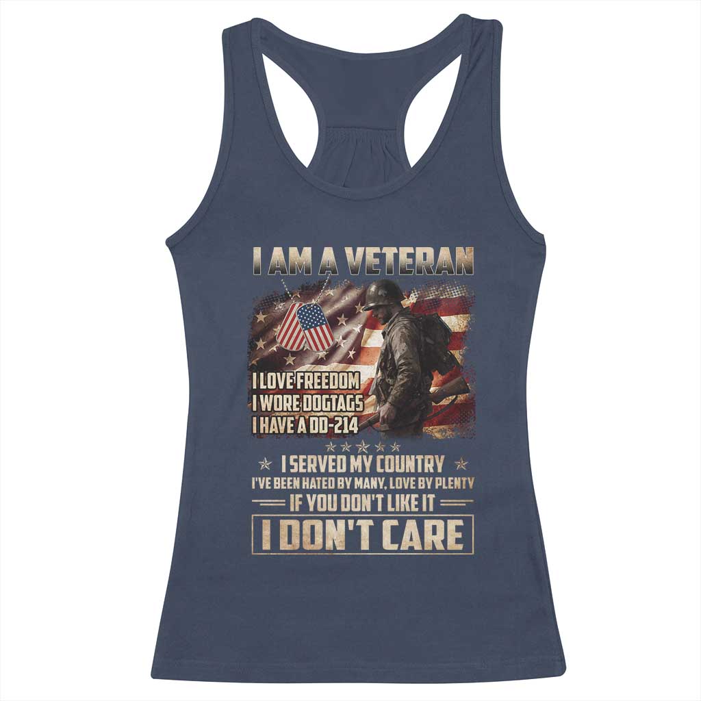 I Am A Veteran I Served My Country If You Don't Like It I Don't Care Racerback Tank Top