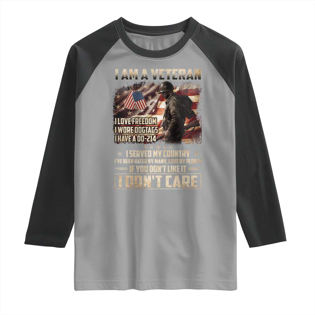 I Am A Veteran I Served My Country If You Don't Like It I Don't Care Raglan Shirt