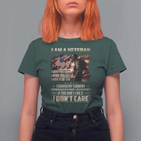 I Am A Veteran I Served My Country If You Don't Like It I Don't Care T Shirt For Women