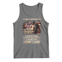 I Am A Veteran I Served My Country If You Don't Like It I Don't Care Tank Top