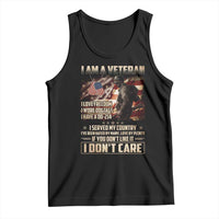 I Am A Veteran I Served My Country If You Don't Like It I Don't Care Tank Top