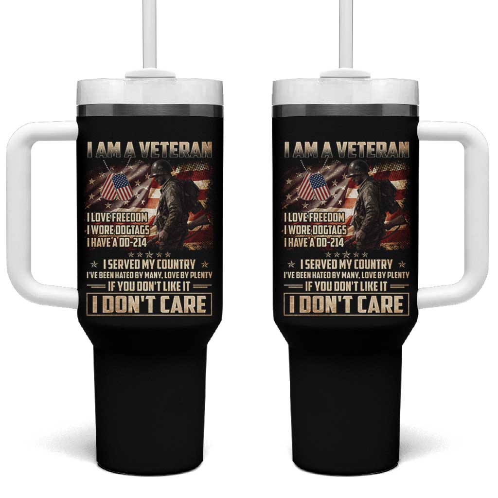 I Am A Veteran I Served My Country If You Don't Like It I Don't Care Tumbler With Handle
