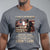 I Am A Veteran I Served My Country If You Don't Like It I Don't Care T Shirt