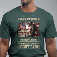 I Am A Veteran I Served My Country If You Don't Like It I Don't Care T Shirt