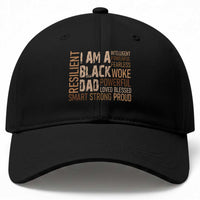 Funny I Am A Black Dad Baseball Cap Black History Month Fathers Day