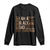 Funny I Am A Black Dad Long Sleeve Shirt Black History Month Father's Day