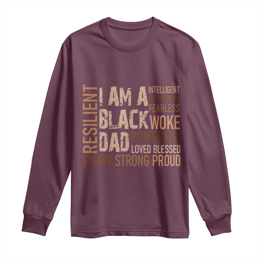 Funny I Am A Black Dad Long Sleeve Shirt Black History Month Father's Day