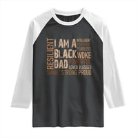 Funny I Am A Black Dad Raglan Shirt Black History Month Father's Day