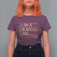 Funny I Am A Black Dad T Shirt For Women Black History Month Father's Day