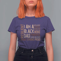 Funny I Am A Black Dad T Shirt For Women Black History Month Father's Day
