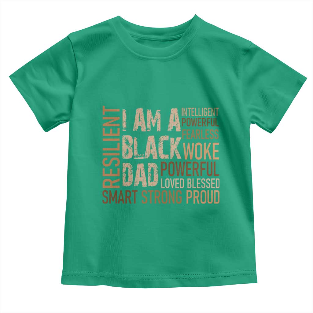 Funny I Am A Black Dad Toddler T Shirt Black History Month Father's Day