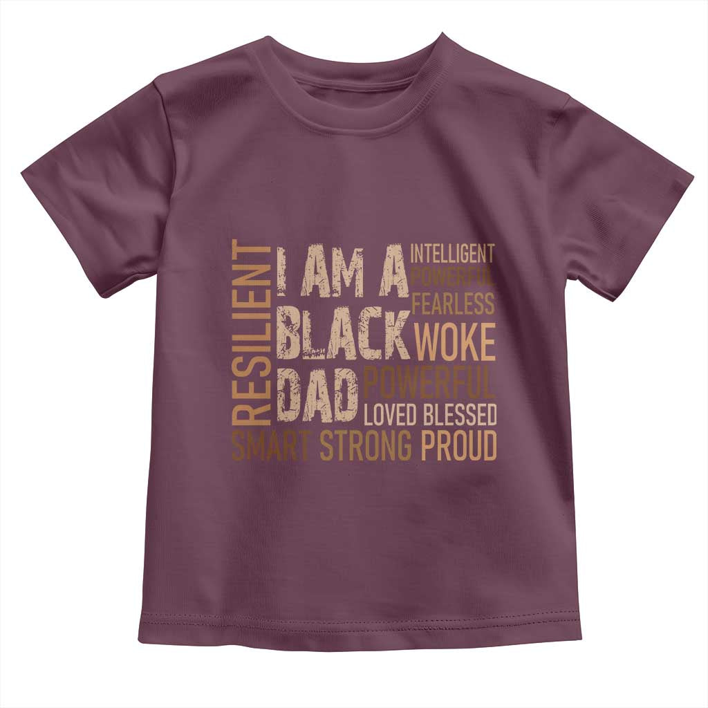 Funny I Am A Black Dad Toddler T Shirt Black History Month Father's Day